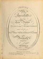 Cover of: A second sett of six quartetto's, five for two violins, tenor and violoncello and one for a flute or oboe, violin, tenor and violoncello, op. VII