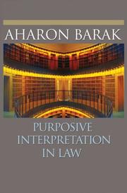 Cover of: Purposive Interpretation in Law