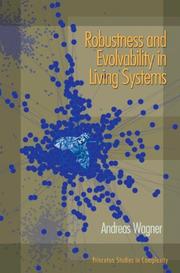 Cover of: Robustness and Evolvability in Living Systems by Andreas Wagner