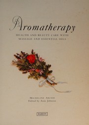 Cover of: Aromatherapy by Micheline Arcier