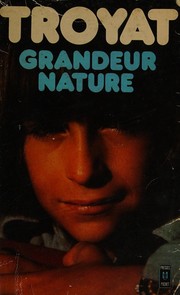 Cover of: Grandeur nature.