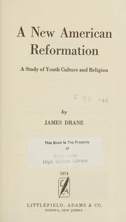 Cover of: A new American reformation: a study of youth culture and religion