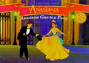 Cover of: Anastasia goes to a party by [paper engineering by William C. Wolff].