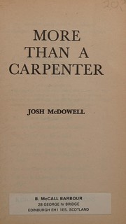 More than a carpenter by Josh McDowell