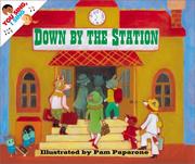 Cover of: Down by the station