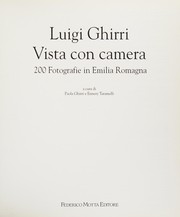 Cover of: Luigi Ghirri: vista con camera : 200 fotografie in Emilia Romagna