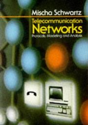 Cover of: Telecommunication networks: protocols, modeling, and analysis