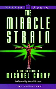 Cover of: The Miracle Strain by Michael Cordy, Michael Cordy