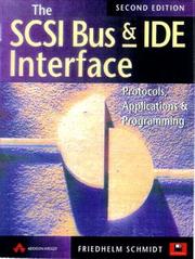 Cover of: The SCSI bus and IDE interface by Schmidt, Friedhelm, Schmidt, Friedhelm