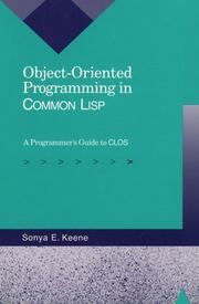 Cover of: Object-oriented programming in Common LISP by Sonya E. Keene