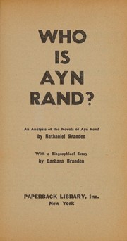 Cover of: Who Is Ayn Rand? by Nathaniel Branden, Barbara Branden