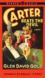 Cover of: Carter Beats the Devil by Glen David Gold