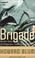 Cover of: The Brigade