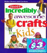 Cover of: More Incredibly Awesome Crafts for Kids