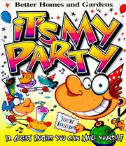 Cover of: It's My Party: 12 Great Parties You Can Make Yourself
