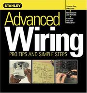 Cover of: Advanced wiring: pro tips and simple steps.