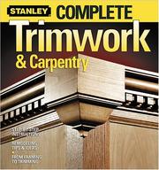 Cover of: Complete Trimwork & Carpentry | Stanley.