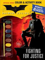 Cover of: Batman Begins Color & Activity Book with Paints: Fighting for Justice