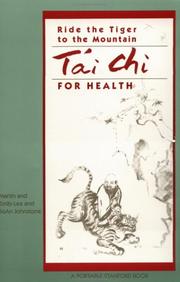 Cover of: Ride the tiger to the mountain: tʻai chi for health