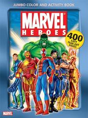 Cover of: Marvel Heroes Jumbo Color & Activity Book