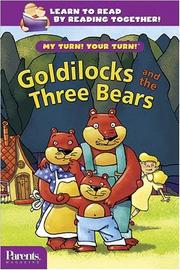 Cover of: Goldilocks and the Three Bears (My Turn! Your Turn!) by Don Curry