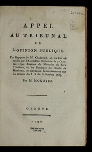 Appel au tribunal de l'opinion publique du rapport de M. Chabroud, et du de cret rendu par l'Assemble e nationale le 2 octobre 1790 by Jean Joseph Mounier