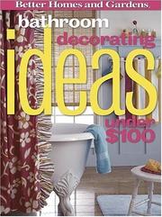 Cover of: Bathroom Decorating Ideas Under $100 | Better Homes and Gardens