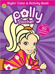 Cover of: Polly Pocket Stylin' Color & Activity Book: With More Than 30 Fabulous Stickers! (Polly Pocket)
