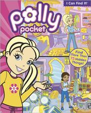Polly Pocket (I Can Find It) by Alrica Goldstein