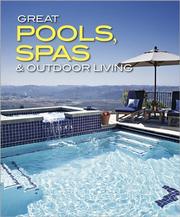 Cover of: Great Pools, Spas & Outdoor Living Collection