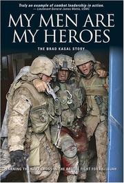 Cover of: My Men Are My Heroes: The Brad Kasal Story