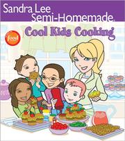 Cover of: Semi-Homemade Cool Kids' Cooking (Sandra Lee Semi Homemade)