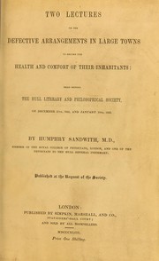 Cover of: Two lectures on the defective arrangements in large towns to secure the health and comfort of their inhabitants ...