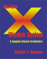 Cover of: The New X Window System: A Complete Internet Architecture