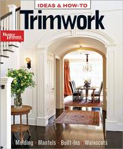 Trimwork (Ideas & How-to) by Better Homes and Gardens