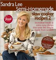 Cover of: Semi-Homemade Slow Cooker Recipes 2 by Sandra Lee