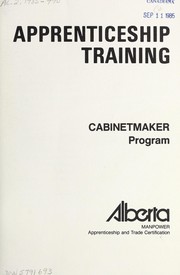Cover of: Apprenticeship training: cabinetmaker program