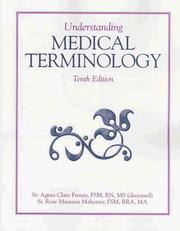 Cover of: Understanding medical terminology by Agnes Clare Frenay, Agnes Clare Frenay