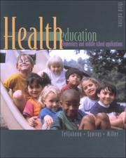 Cover of: Health education: elementary and middle school applications