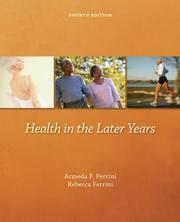 Cover of: Health in the Later Years by Armeda F. Ferrini, Rebecca Ferrini