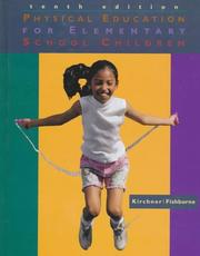 Cover of: Physical education for elementary school children by Glenn Kirchner