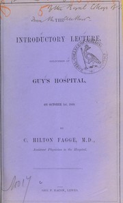 Cover of: The introductory lecture, delivered at Guy's Hospital, on October 1st, 1869 by Charles Hilton Fagge