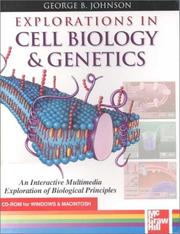 Cover of: Explorations in Cell Biology and Genetics Hybrid CD-ROM by George B. Johnson, George Johnson