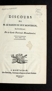 Cover of: Discours de M. le baron Du Puy Montbrun, ge ne ral de la Garde nationale montalbanoise: le 25 mars 1790