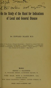 On the study of the hand for indications of local and general disease by Edward Blake