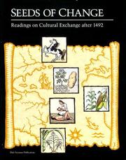 Cover of: Seeds of change: readings on cultural exchange after 1492 : a joint project of the National Museum of Natural History, Smithsonian Institution, and the National Council for the Social Studies.
