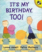 Cover of: It's My Birthday, Too! by Lynne Jonell