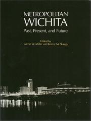 Cover of: Metropolitan Wichita: past, present, and future