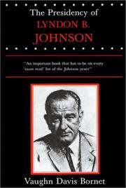 Cover of: The presidency of Lyndon B. Johnson