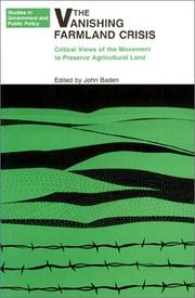 Cover of: The Vanishing farmland crisis: critical views of the movement to preserve agricultural land